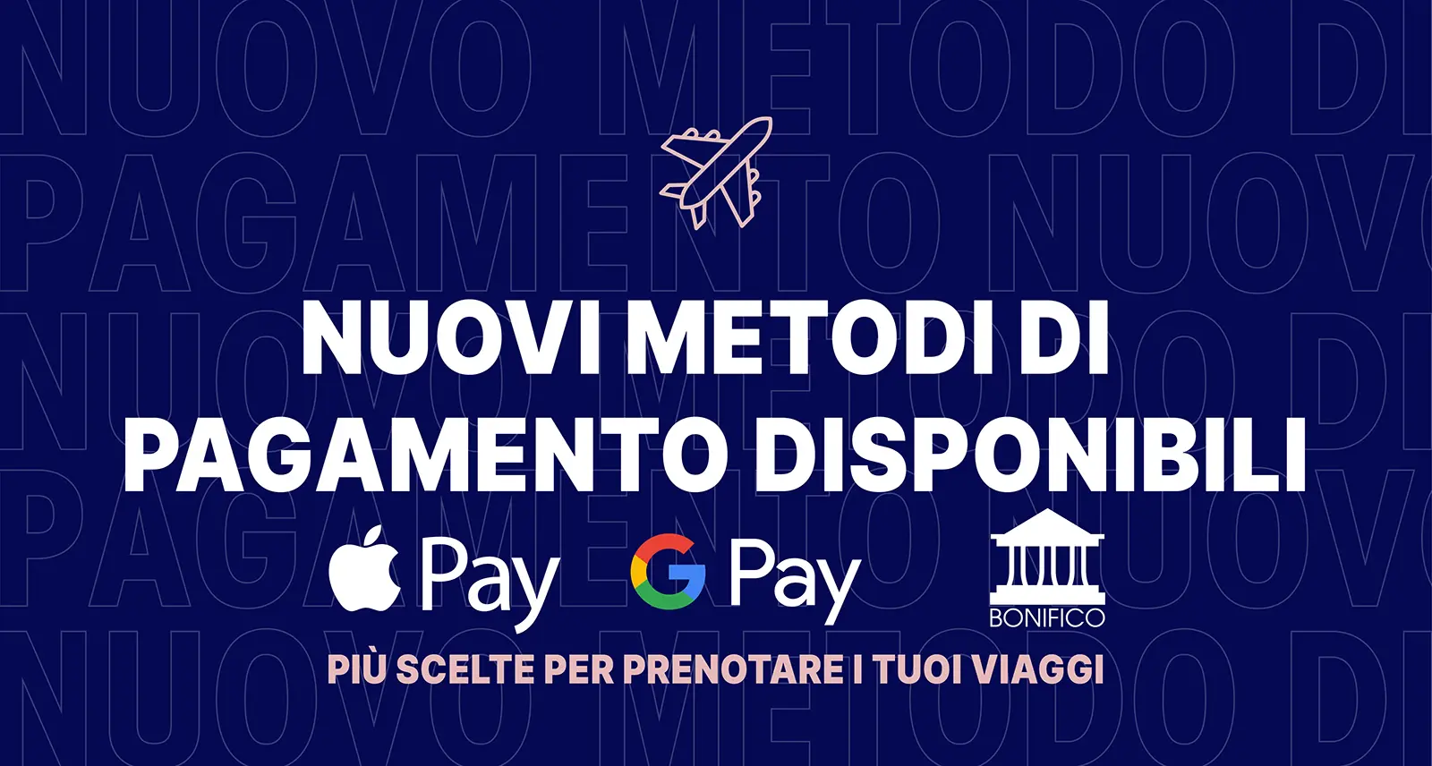 Arriva APPLE PAY e GOOGLE PAY...e non solo.